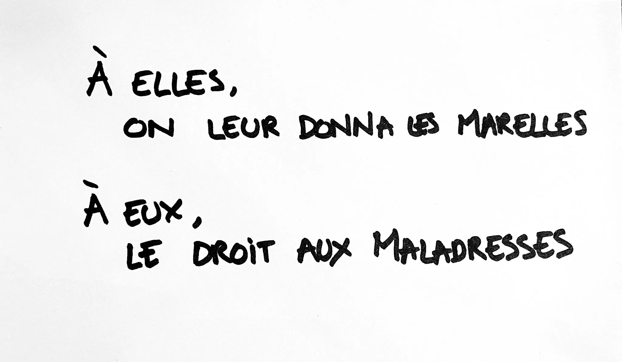 Marelles et maladresses, slogan féministe, par Raphaël Ferrand